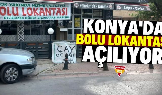 Konya'da 'Bolu Lokantası' açılıyor