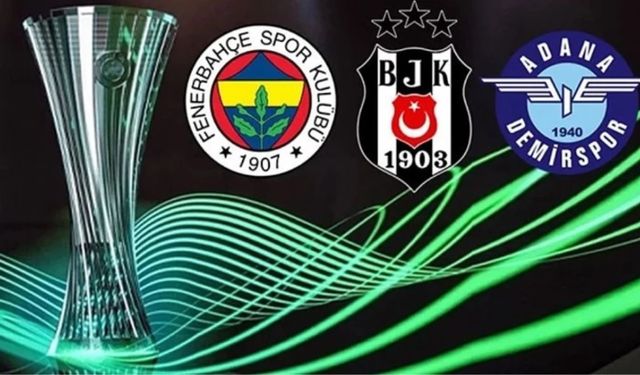 Fenerbahçe, Beşiktaş ve Adana Demirspor'un UEFA Avrupa Konferans Ligi play-off turu rakipleri belli oldu