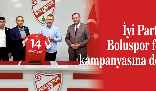 İyi Parti'den Boluspor forma kampanyasına destek