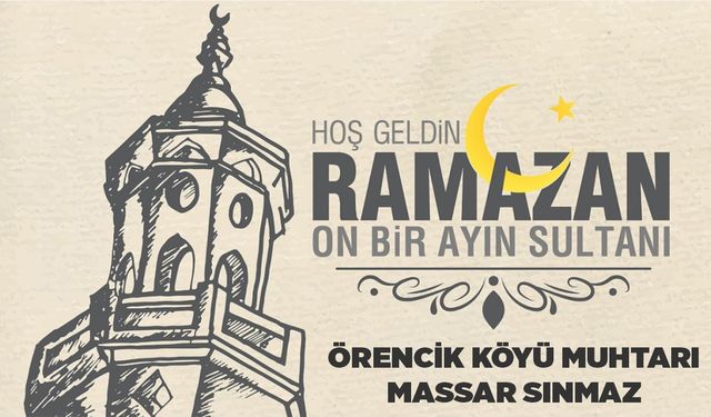 ÖRENCİK KÖYÜ MUHTARI MASSAR SINMAZ - RAMAZAN AYI KUTLAMASI