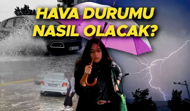 Hafta sonu hava nasıl olacak?