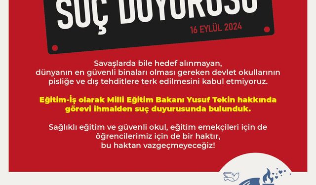 EĞİTİM-İŞ’TEN SUÇ DUYURUSU!