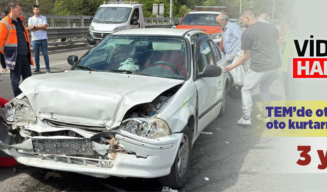 TEM’de otomobille oto kurtarıcı çarpıştı: 3 yaralı