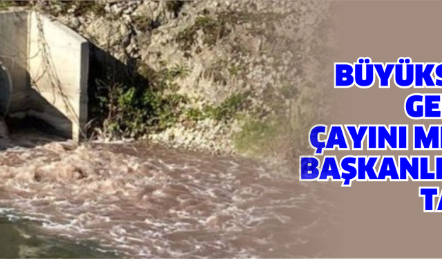 Büyüksu ve Gerede Çayını Meclis Başkanlığına Taşıdı