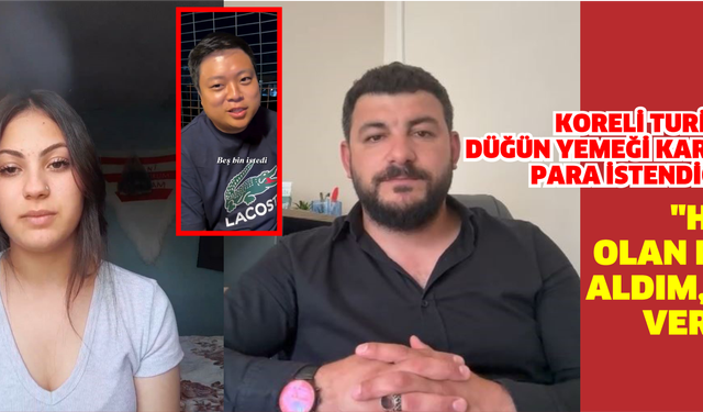 Koreli turistlerden düğün yemeği karşılığında para istendiği iddiası: "Hakkım olan parayı aldım, zorla verdiler"