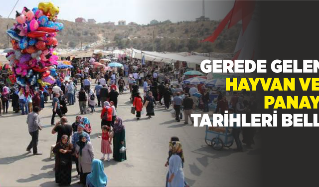 Gerede Geleneksel Hayvan ve Emtia Panayırı’nın tarihleri belli oldu