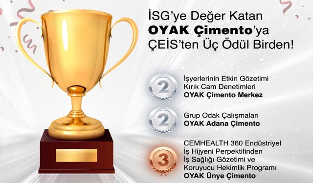İSG’ye Değer Katan OYAK Çimento’ya ÇEİS’ten Üç Ödül Birden