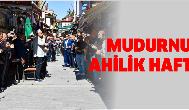 Mudurnu’da 38. Ahilik Haftası kutlandı