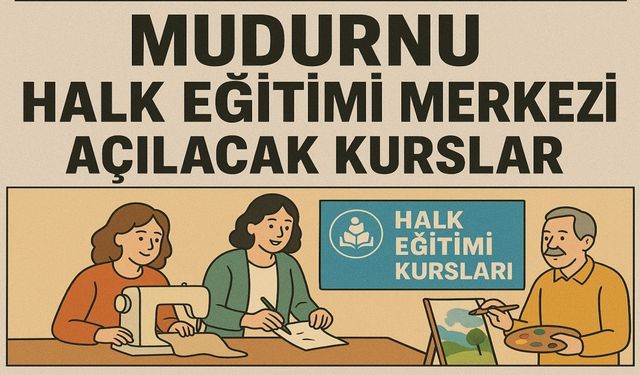 Mudurnu Halk Eğitimi Merkezi’nden Yeni Dönem Kursları