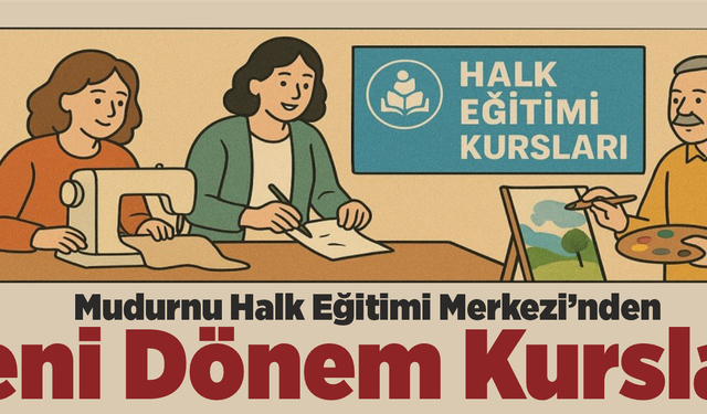 Mudurnu Halk Eğitimi Merkezi’nden Yeni Dönem Kursları