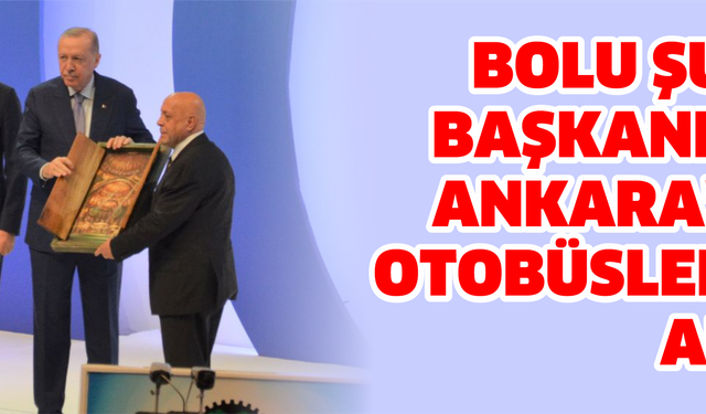 Bolu Şube Başkanlığı Ankara'ya Otobüslerle aktı