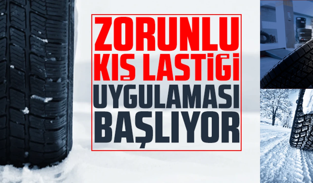 Zorunlu kış lastiği uygulaması bugün başlıyor