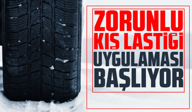 Zorunlu kış lastiği uygulaması bugün başlıyor