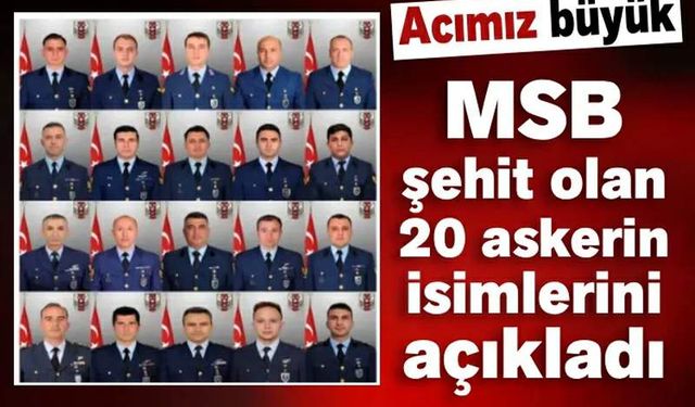 MSB 20 askerin şehit olduğunu açıkladı