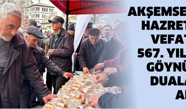 Akşemseddin Hazretleri Vefatının 567. Yılında Göynük’te Dualarla Anıldı