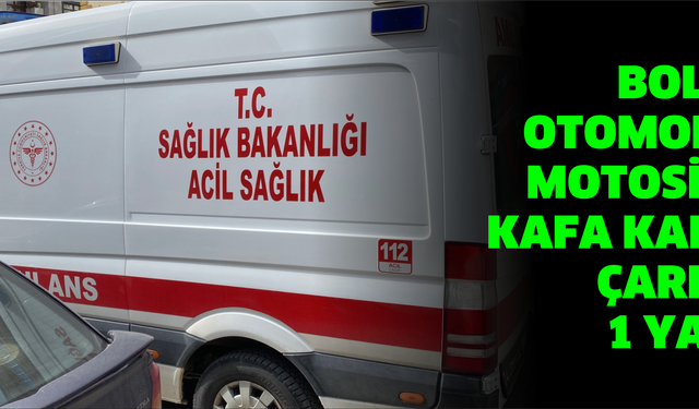 Bolu'da otomobille motosiklet kafa kafaya çarpıştı: 1 yaralı