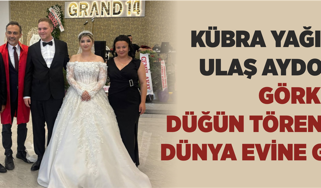 Kübra Yağın ve Ulaş Aydoğan Görkemli Düğün Töreniyle Dünya Evine Girdi
