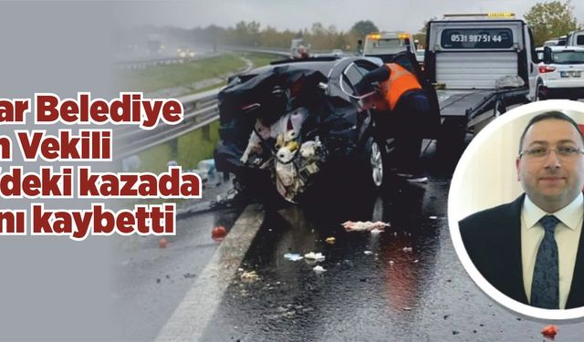 Üsküdar Belediye Başkan Vekili Düzce’deki kazada hayatını kaybetti