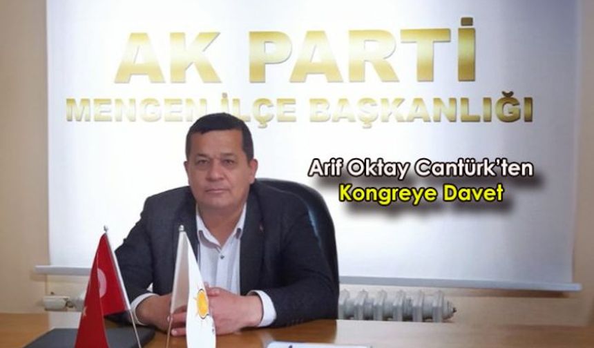 AK Parti Mengen İlçe kongresine davet