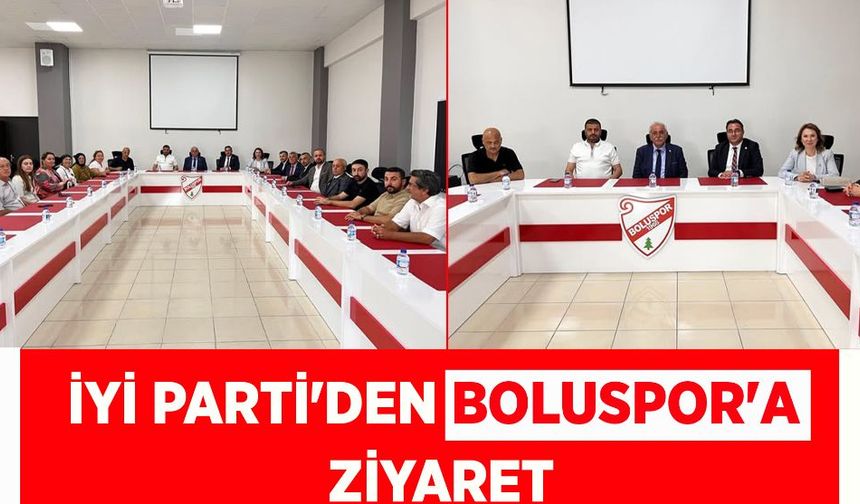 İYİ Parti'den Boluspor'a ziyaret