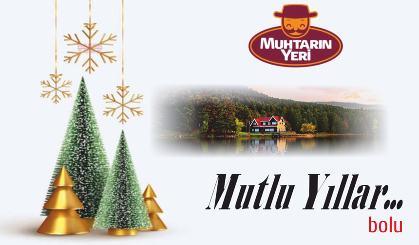 MUHTARIN YERİ, TURAN CEBECİ  2025-2026 YENİYIL KUTLAMA MESAJI...