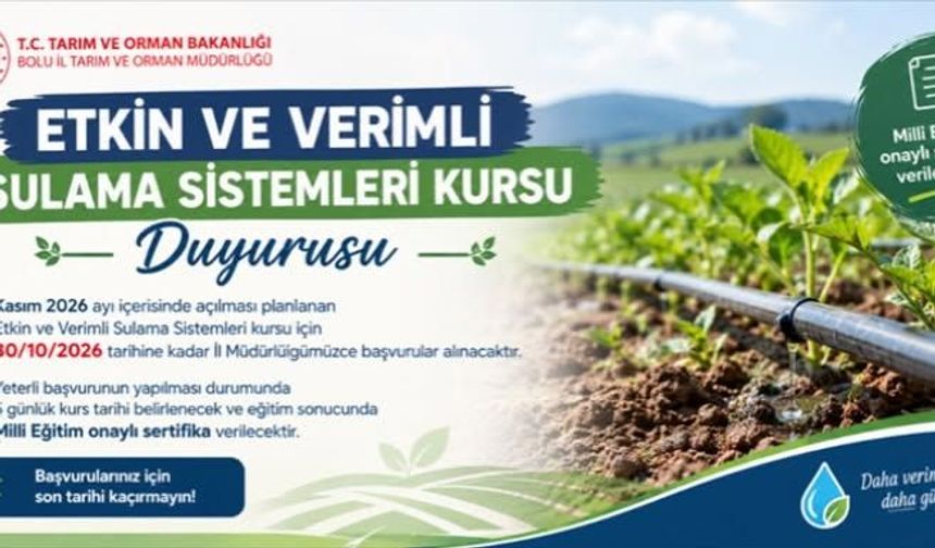 Bolu’da verimli sulama kursu başvuruları başladı